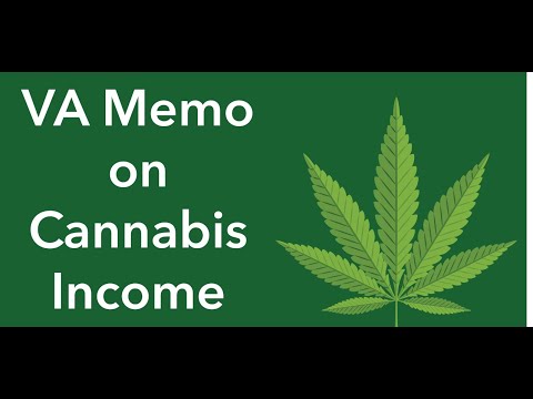 VA Issues New Guidance About Cannabis Income (July 2022 Update)