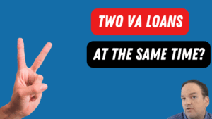 Having two VA loans at the same time